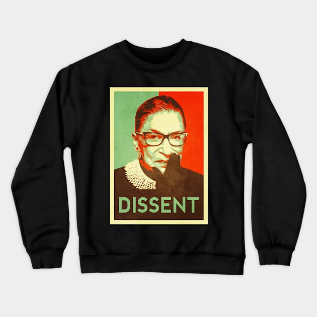 RBG Ruth Ginsburg - Hope Feminist Political T-Shirt Crewneck Sweatshirt by yaros